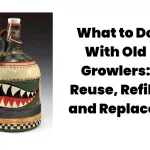 What to Do With Old Growlers: Reuse, Refill, and Replace!